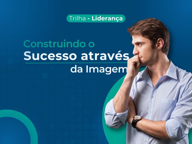 Curso de Construindo o Sucesso Através da Imagem